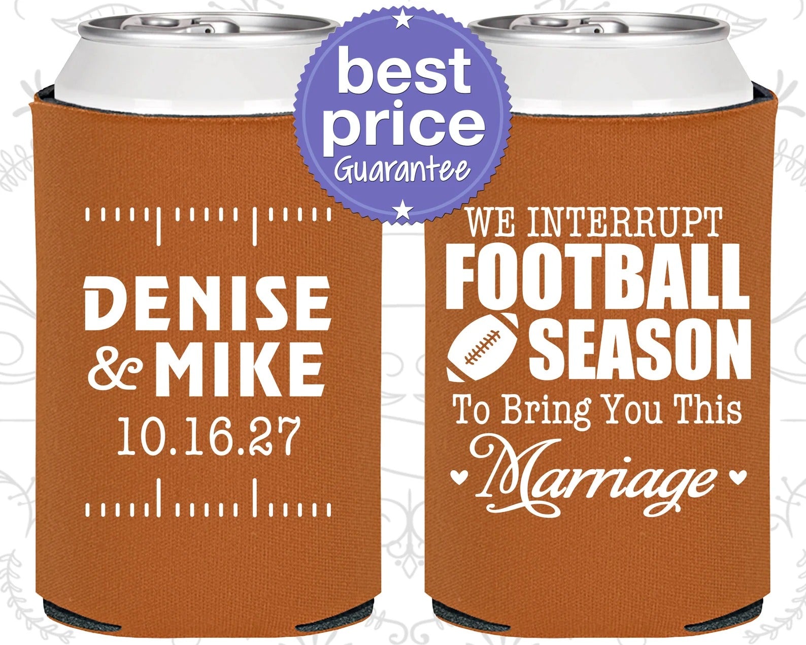 Custom Wedding Can Cooler - We interrupt Football Season to Bring you this Marriage