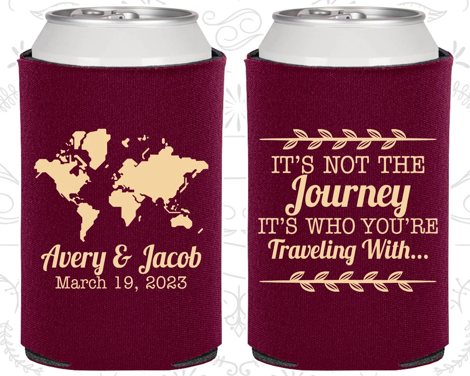 Custom Wedding Can Cooler - Its Not the Journey, Its who your traveling with